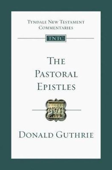 Picture of The Pastoral Epistles (Tyndale New Testament Commentary)